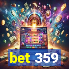 bet 359